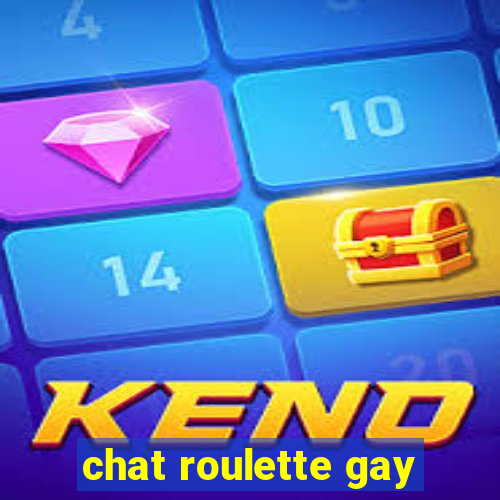 chat roulette gay